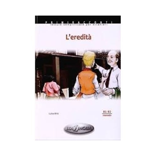 L’eredità + audio - (livello B1-B2)