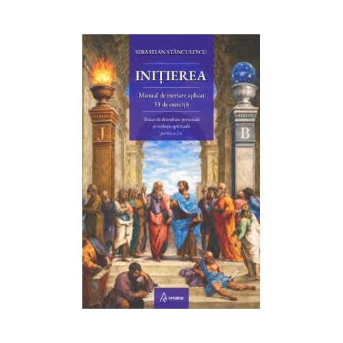 Initierea. Manual de exersare aplicat. 33 de exercitii - Sebastian Stanculescu
