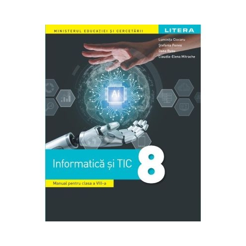 Manual Informatica si TIC clasa a 8-a - Luminita Ciocaru