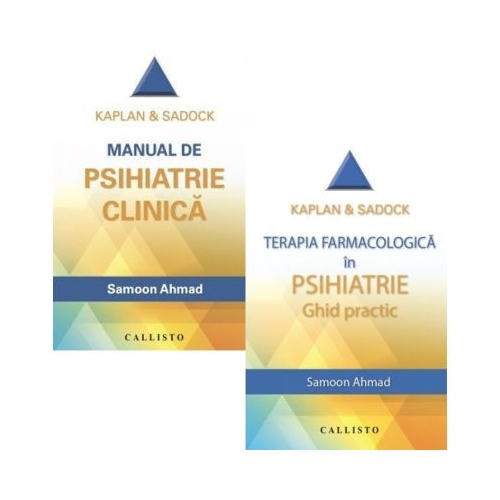 Pachet 2 volume Kaplan &amp; Sadock. Terapia farmacologica in Psihiatrie si Psihiatrie clinica - Samoon Ahmad
