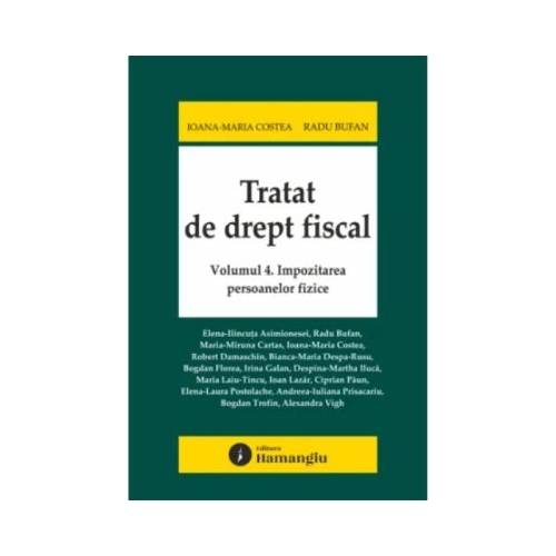 Tratat de drept fiscal. Volumul 4. Impozitarea persoanelor fizice - Ioana Maria Costea, Radu Bufan