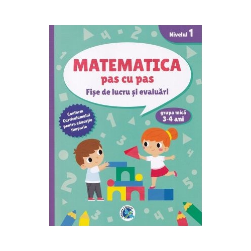 Matematica pas cu pas 3-4 ani - Luminita Albu