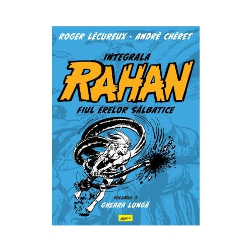 Integrala Rahan #3. Gheara lunga - Roger Lecureux