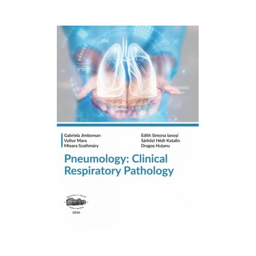 Pneumology. Clinical Respiratory Pathology - Gabriela Jimborean