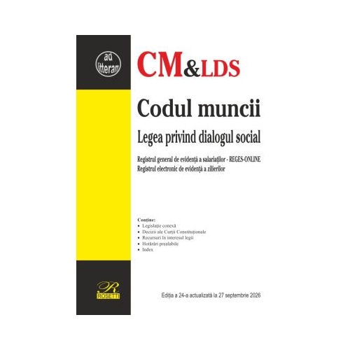 Codul muncii. Editia a 24-a actualizata la 27 septembrie 2026