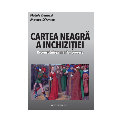 Cartea neagra a Inchizitiei - Natale Benazzi