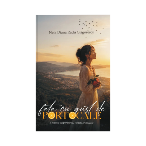 Fata cu gust de portocale - Nela Diana Radu Grigorescu