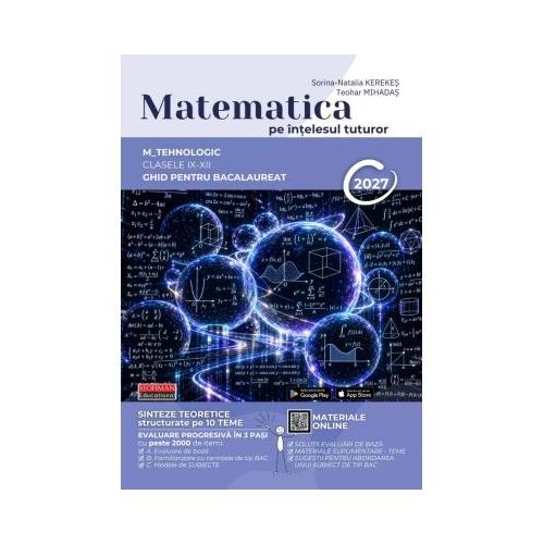 Bacalaureat Matematica pe intelesul tuturor Profil M_Tehnologic 2027 - Teohar Mihadas