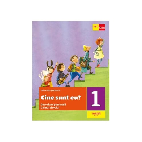 Cine sunt eu? Dezvoltare personala. Pentru clasa 1 - Doina-Olga Stefanescu