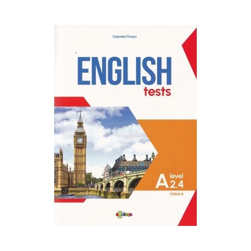 English Tests. Level A2. 4 (clasa a 8-a)