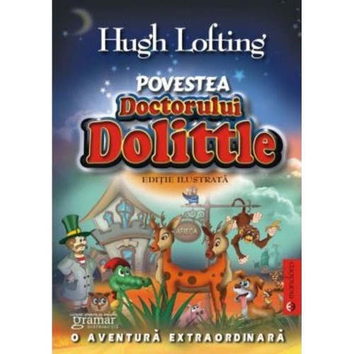Povestea doctorului Dolittle - Hugh Lofting. Volum publicat de editura Arthur