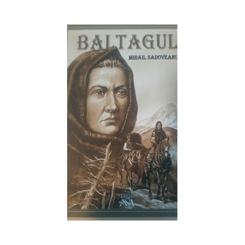 Baltagul - Mihail Sadoveanu Literatura romana Mihail Sadoveanu grupdzc