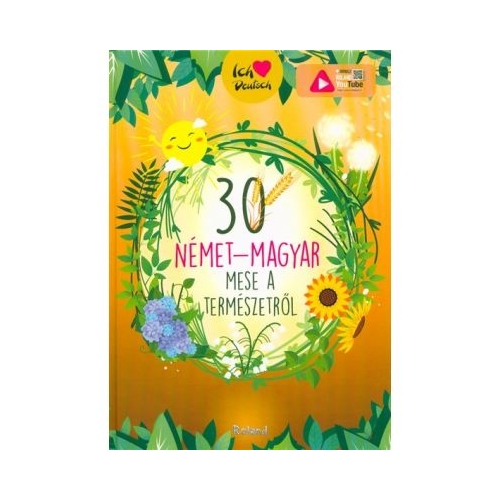 30 nemet-magyar mese a termeszetrol. 30 de povesti despre natura (maghiar-german)