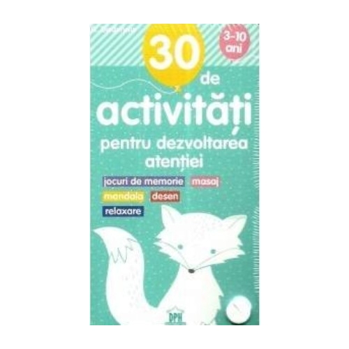 30 de activitati pentru dezvoltarea atentiei, 3-10 ani - Gilles Diederichs, editura Didactica Publishing House