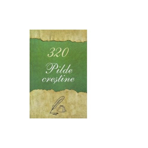 320 Pilde crestine - Florentina Cristea