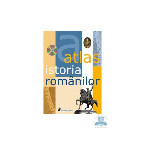 Atlas. Istoria Romanilor (+CD) - Elena Oprea