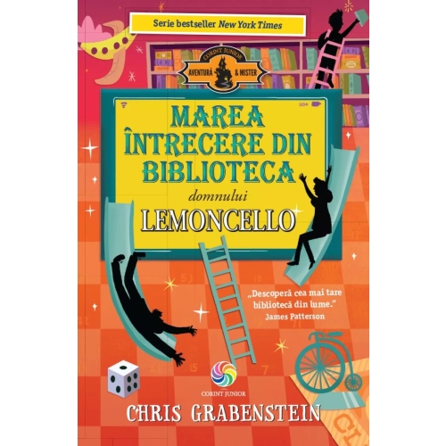Marea intrecere din biblioteca domnului Lemoncello. Volumul 3 - Chris Grabenstein, editura Corint Junior. Carte pentru copii