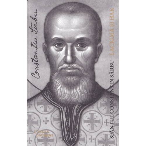 Lacrima si har. Preotul martir Constantin Sarbu editia 2026