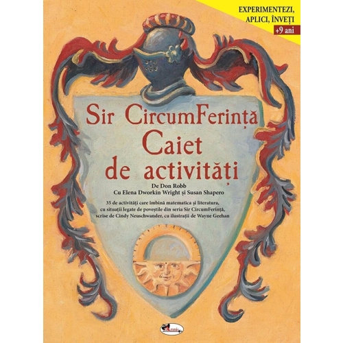 Sir CircumFerinta. Caiet de activitati - Don Robb, Elena Dworkin Wright, Susan Shapero, editura Aramis
