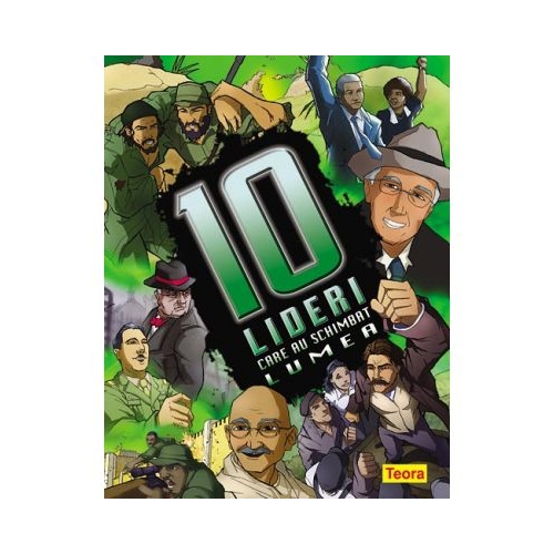 10 lideri care au schimbat lumea (6809)