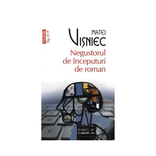 Negustorul de inceputuri de roman- Matei Visniec