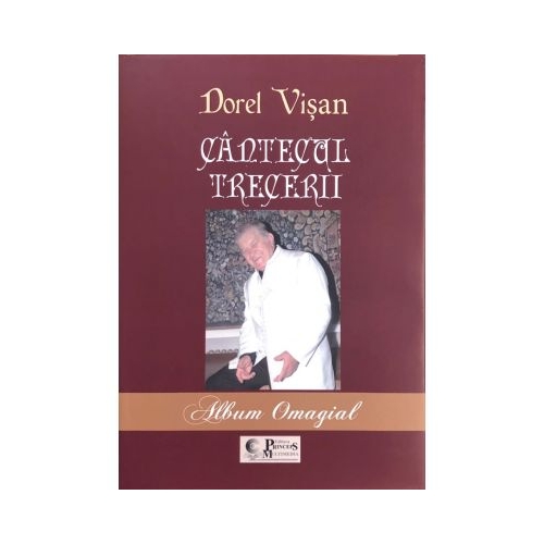 Cantecul Trecerii - Dorel Visan