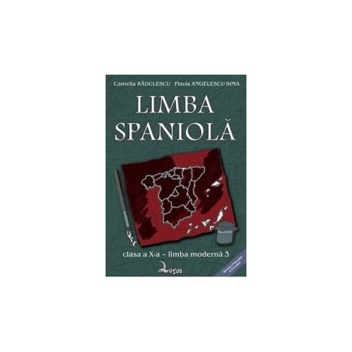 Limba spaniola. Manual pentru clasa a X-a, Limba 3 - Camelia Radulescu