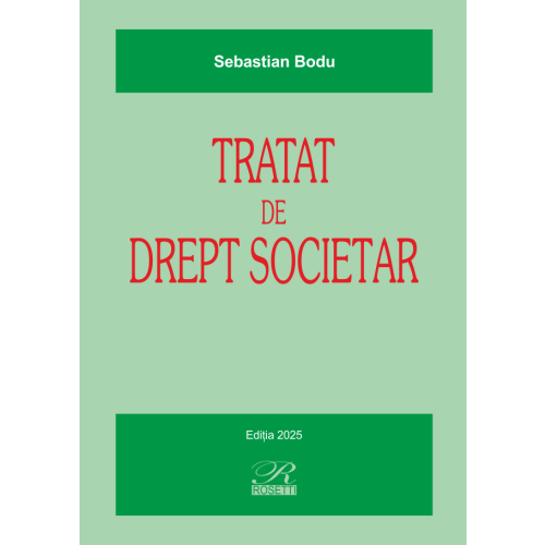 Tratat de Drept Societar - Sebastian Bodu