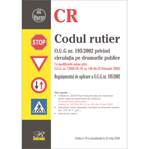 Codul rutier. Editia a 18‐a actualizata la 20 iulie 2026