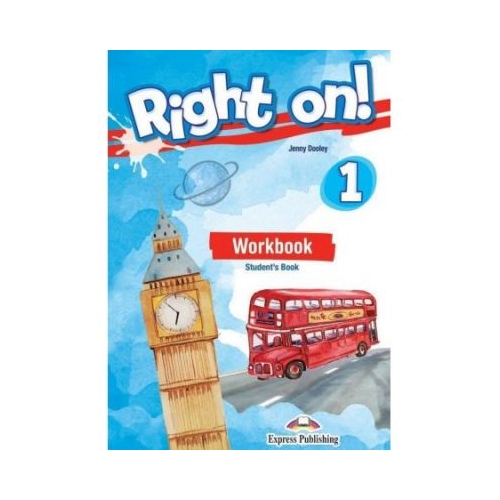 Curs engleza Right on! 1 Workbook Student's Book - Jenny Dooley Limbi straine Clasele 5-8 EXPRESS PUBLISHING