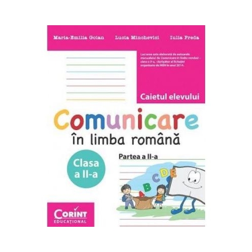 Caietul elevului clasa a-II-a partea a II-a. Comunicare in limba romana - Maria Emilia Goian, Lucia Minchevici, Iulia Preda, editura Corint