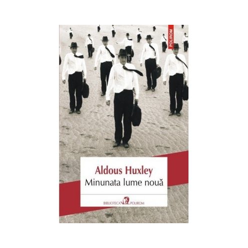 Minunata lume noua - Aldous Huxley