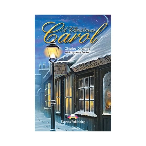 A Christmas Carol. Retold - Jenny Dooley, EXPRESS PUBLISHING, Povesti pentru copii in limba engelza