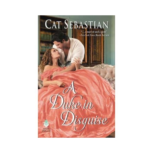 A Duke in Disguise: The Regency Impostors (The Regency Impostors, nr. 2) - Cat Sebastian