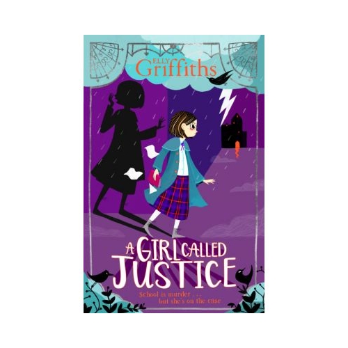 A Girl Called Justice - Elly Griffiths