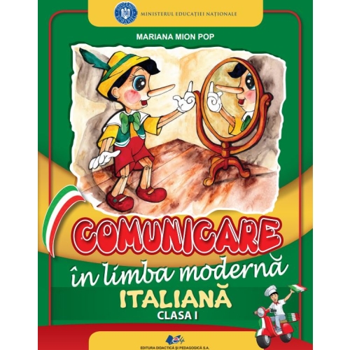 Comunicare in limba moderna italiana. Manual pentru clasa I - Mariana Mion Pop, editura Didactica si Pedagogica