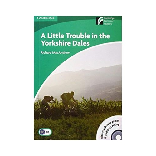 A Little Trouble in the Yorkshire Dales - Richard MacAndrew, Level 3 (Books and CD), editura Cambridge University Press