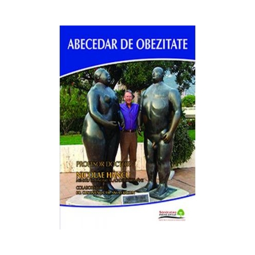 Abecedar de obezitate - Nicolae Hancu, Cristina Nita, Anca Craciun
