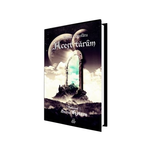 Acest taram, volumul 1 din Seria Hotare - Daria Logofatu