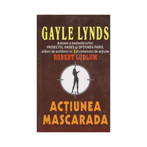 Actiunea Mascarada - Gayle Lynds