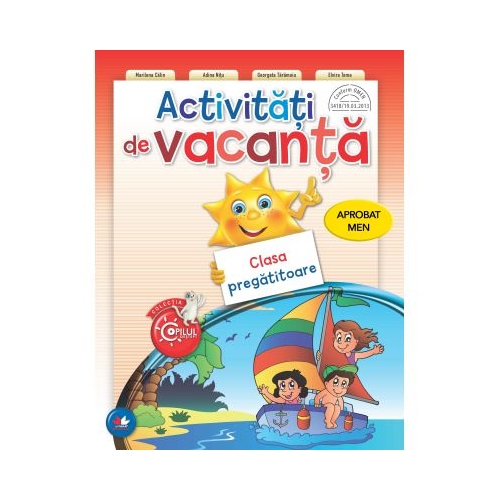 Activitati de vacanta. Clasa pregatitoare - Marilena Calin, Adina Nitu, Georgeta Taramoiu, Elvira Toma