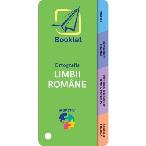 Acum stiu! Ortografia Limbii Romane, editura Booklet