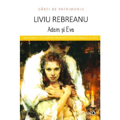 Adam si Eva - Liviu Rebreanu (Carti de patrimoniu)