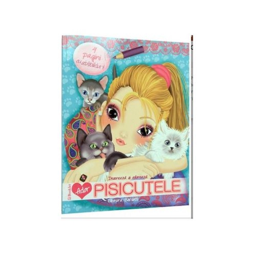 Ador Pisicutele - Eleonora Barsotti (Deseneaza si coloreaza), editura Booklet