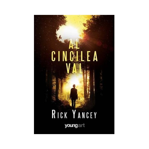 Al cincilea val 1 - Rick Yancey