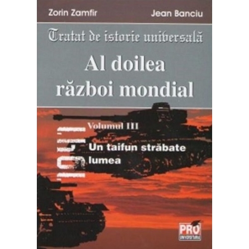 Al doilea razboi mondial vol. III - Zorin Zamfir, Jean Banciu