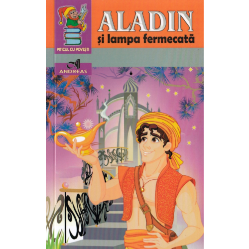Aladin si lampa fermecata, editura Andreas