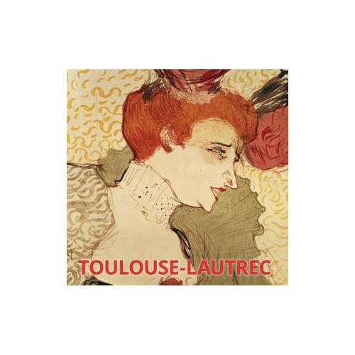 Album de arta Toulouse-Lautrec - Hajo Duchting