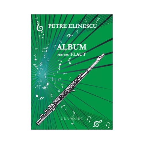 Album pentru flaut - Petre Elinescu