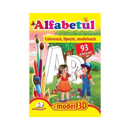 Alfabetul. Coloreaza, lipeste, modeleaza. 93 autocolante + model 3D